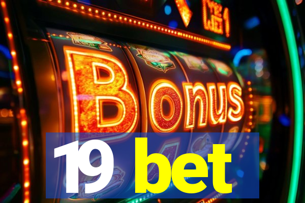 19 bet